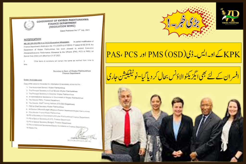Extension Of Executive Allowance To Officers On Special Duty (OSD) PAS,PCS,PMS Officers Serving Under The Government Of Khyber Pakhtunkhwa 3 Extension Of Executive Allowance To Officers On Special Duty (OSD) PAS,PCS,PMS Officers Serving Under The Government Of Khyber Pakhtunkhwa