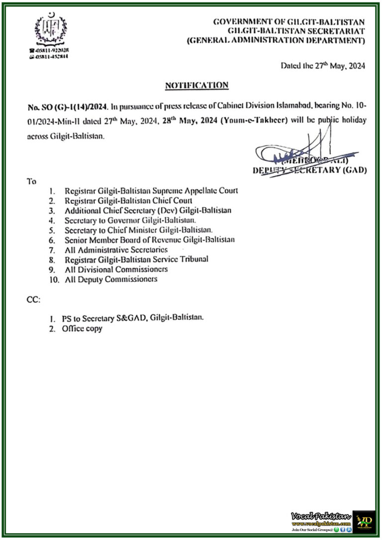 Government of Gilgit Baltistan Announces Public Holiday On 28th May, 2024 on the Occasion of Youm-e-Takbeer-Notification