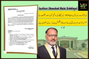 Notification -Retirement Of Justice Shaukat Aziz Siddiqui By Ministry Of Law & Justice In Pursuance Of Judgment Of Honorable Supreme Court Of Pakistan